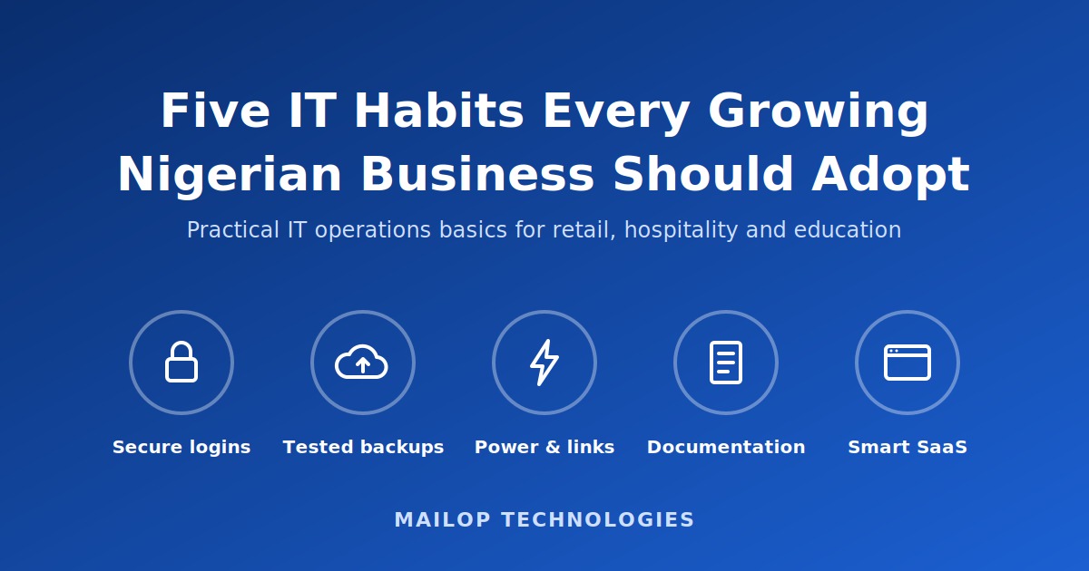 5 IT Habits Every Growing Nigerian Business Needs